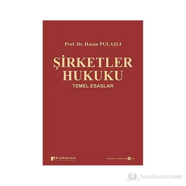 Şirketler Hukuku Temel Esaslar-Hasan