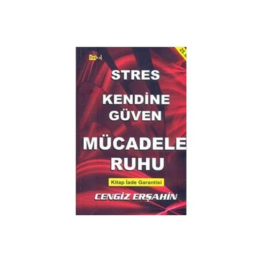 Stres Kendine Güven Mücadele Ruhu - Cengiz
