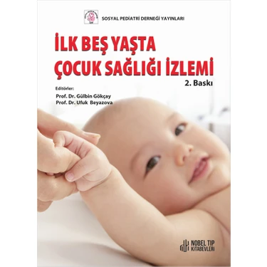 İlk Beş Yaşta Çocuk Sağlığı İzlemi - Gülbin