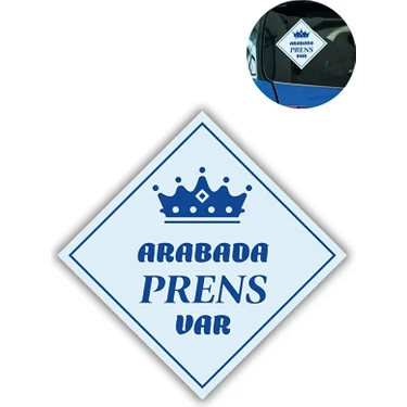 "arabada Prens Var" Stickerı – 10X10 cm Araba Camı Uyarı
