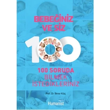 Bebeğiniz ve Siz   100 Soruda Bilmek