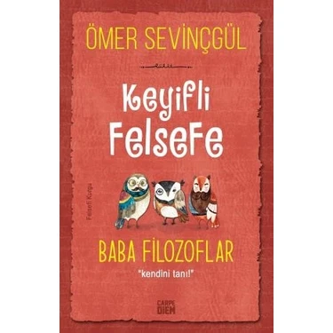 Keyifli Felsefe: Baba Filozoflar / Kendini Tanı - Ömer