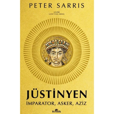 Kronik Kitap Kronik Jüstinyen - Peter Sarris İmparator, Asker, Aziz Konulu Kitap 496