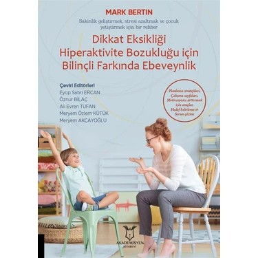 Akademisyen Kitabevi Dikkat Eksikliği Hiperaktivite Bozukluğu Için Bilinçli Farkında