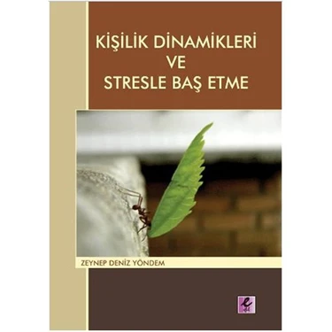 Kişilik Dinamikleri ve Stresle Baş Etme - Zeynep Deniz