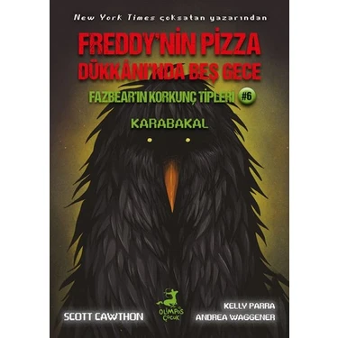 Freddy’nin Pizza Dükkânı’nda Beş Gece Fazbear’ın Korkunç Tipleri: