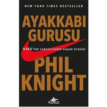 Pegasus Yayınları Ayakkabı Gurusu Phil Knight Ciltsiz 432 Sayfa Edebiyat