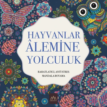 Hayvanlar Alemine Yolculuk - Rahatlatıcı, Anti Stres Mandala