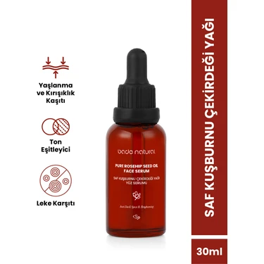 Bade Natural Kuşburnu Çekirdeği Yağı Soğuk Sıkım Leke Karşıtı ve Aydınlatıcı %100 Saf 30