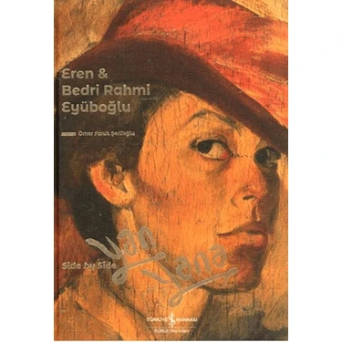 Eren & Bedri Rahmi Eyüboğlu Yan Yana - Side By