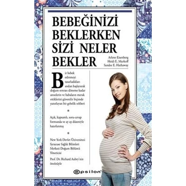 Bebeğinizi Beklerken Sizi Neler Bekler Hamilelik Rehberi - Heidi E. Murkoff Sharon Mazel